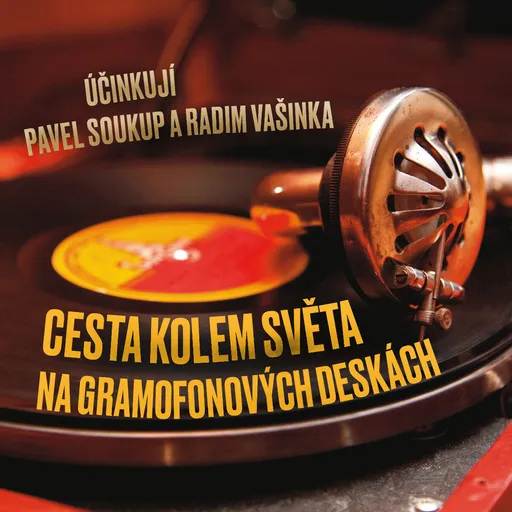 Cesta kolem světa na gramofonových deskách - Karel Čapek - audiokniha