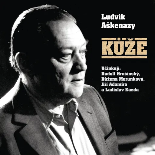 Kůže - Ludvík Aškenazy - audiokniha