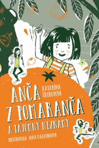 Anča z Pomaranča a tajomný neznámy (slovensky) - Katarína Škorupová