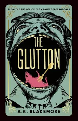 The Glutton - A. K. Blakemore