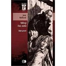 Věčný čas zubů (978-80-742-5071-2)