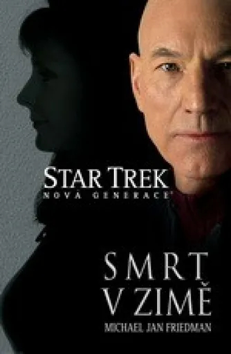 Star Trek (NG) Smrt v zimě - Michael Jan Friedman