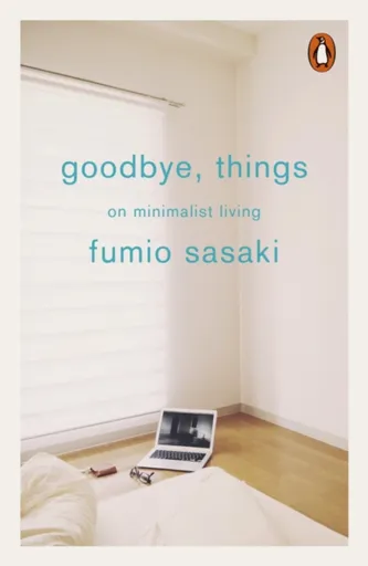 Goodbye, Things - Sasaki Fumio