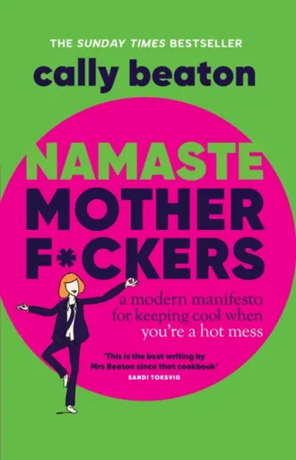 Namaste Motherf*ckers - Cally Beaton