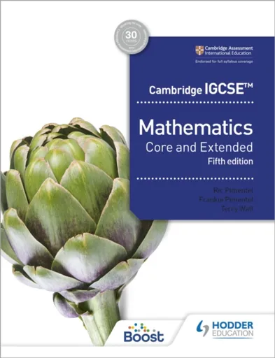 Cambridge IGCSE Core and Extended Mathematics Fifth edition - Frankie Pimentel, Terry Wall, Ric Pimentel