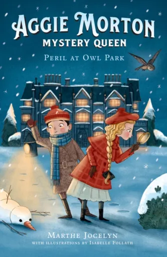 Aggie Morton, Mystery Queen: Peril at Owl Park - Marthe Jocelyn