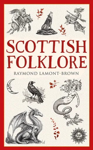 Scottish Folklore - Raymond Lamont-Brown