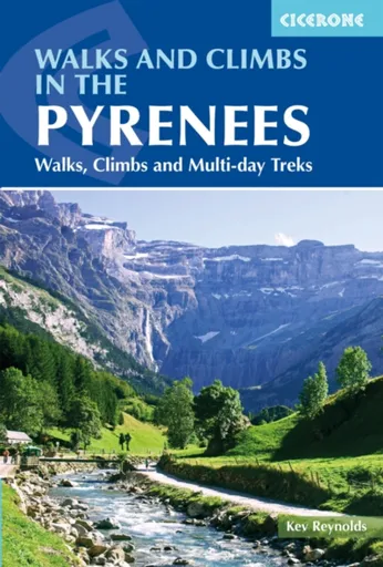 Walks and Climbs in the Pyrenees - Kev Reynolds