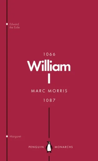 William I (Penguin Monarchs) - Marc Morris