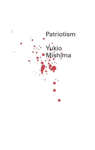 Patriotism - Yukio Mishima