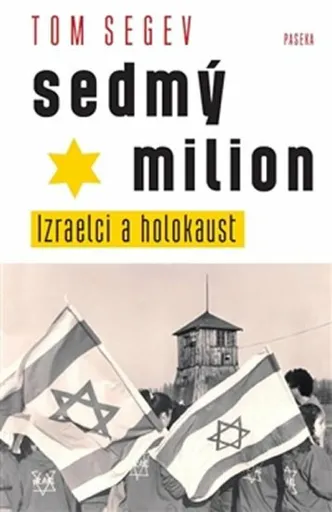 Sedmý milion - Tom Segev