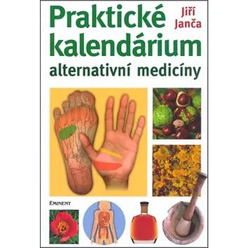 Praktické kalendárium: Alternativní medicíny (80-7281-225-4)