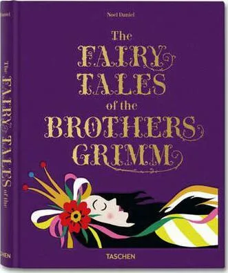 The Fairy Tales of the Brothers Grimm - Daniel C. Noel