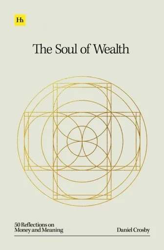 Soul of Wealth - Crosby Daniel