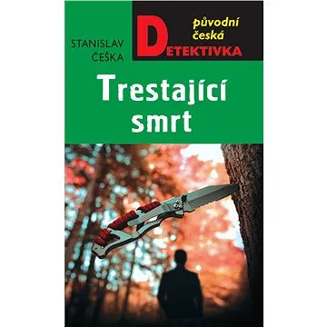 Trestající smrt (978-80-279-0482-2)