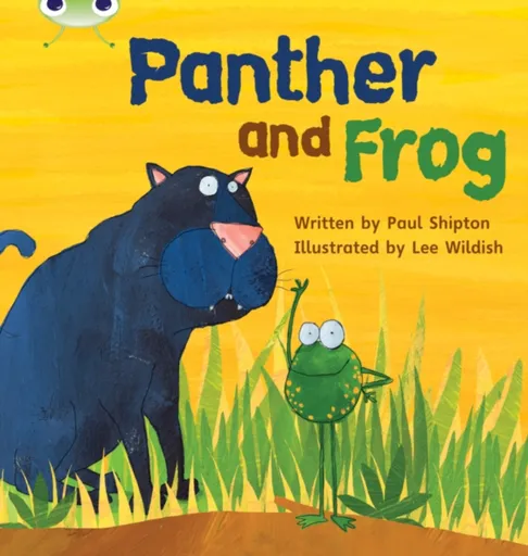 Bug Club Phonics - Phase 3 Unit 11: Panther and Frog - Paul Shipton