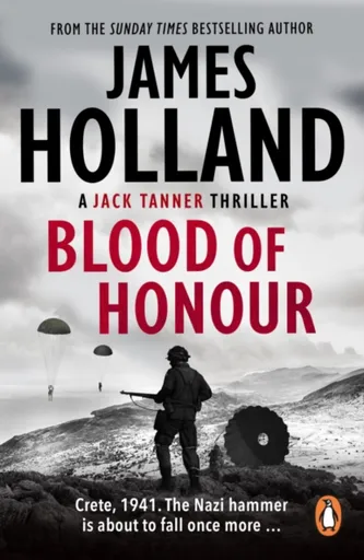 Blood of Honour - James Holland