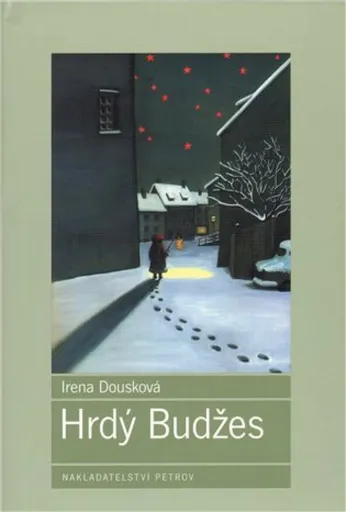 Hrdý Budžes - Irena Dousková