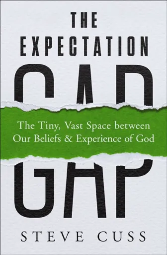 The Expectation Gap - Steve Cuss