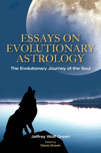 Essays on Evolutionary Astrology - Jeffrey Green
