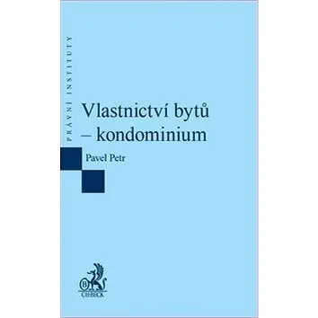 Vlastnictví bytů: kondominium (978-80-7400-665-4)