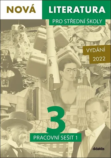 Nová literatura pro střední školy 3 Pracovní sešit 1 - Lukáš Borovička, Erik Gilk, David Jirsa, Michal Čuřín, Iva Kilianová