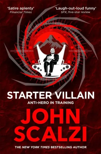 Starter Villain - John Scalzi
