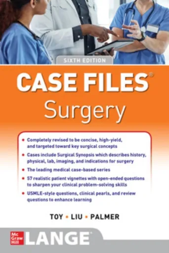 Case Files Surgery, Sixth Edition - Eugene Toy, Andre Campbell, Terrence Liu, Barnard Palmer