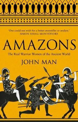 Amazons - John Man