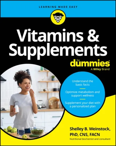 Vitamins & Supplements For Dummies - Shelley B. Weinstock