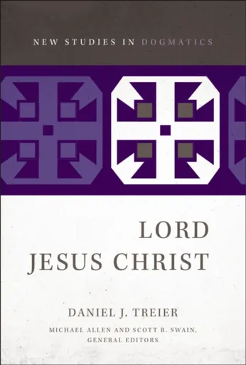 Lord Jesus Christ - Daniel Treier