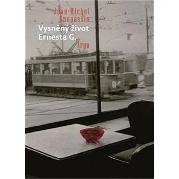 Vysněný život Ernesta G. (978-80-257-1079-1)