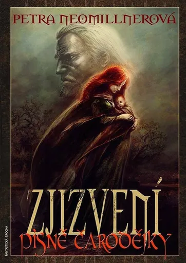 Zjizvení - Písně čarodějky - Petra Neomillnerová