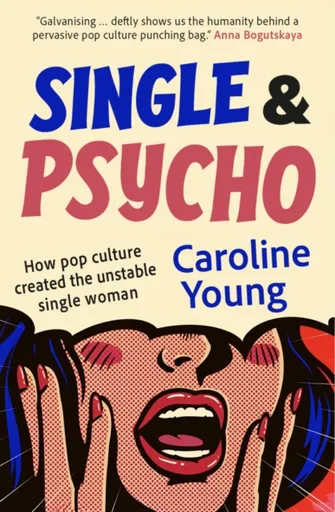 Single and Psycho - Young Caroline