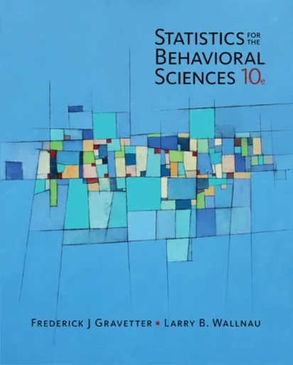 Statistics for The Behavioral Sciences - Frederick  Gravetter, Larry  Wallnau