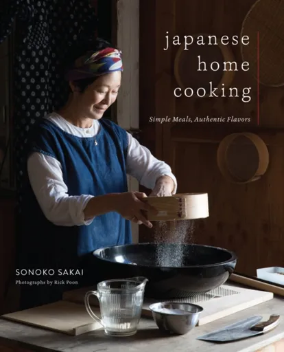 Japanese Home Cooking - Rick Poon, Sonoko Sakai