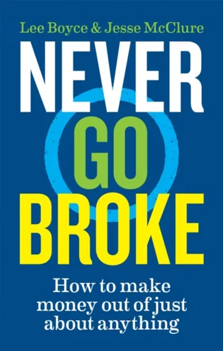 Never Go Broke - Jesse McClure, Lee Boyce