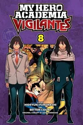 My Hero Academia: Vigilantes, Vol. 8 - Kóhei Horikoši, Furuhashi Hideyuki