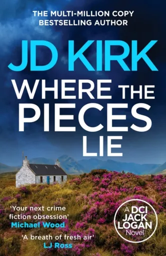Where the Pieces Lie - JD Kirk
