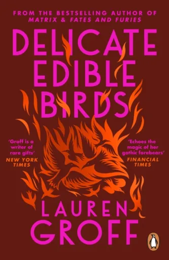 Delicate Edible Birds - Lauren Groff