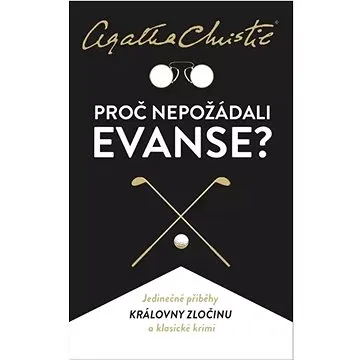 Proč nepožádali Evanse? (978-80-242-8224-4)