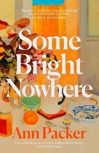 Some Bright Nowhere - Packer Ann