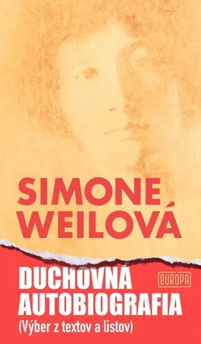 Duchovná autobiografia - Simone Weilová