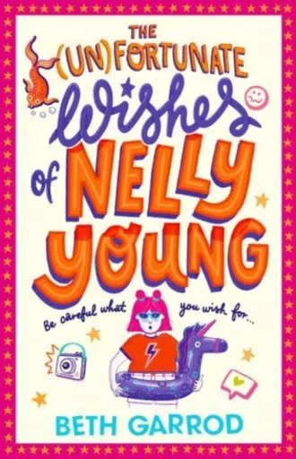 The Unfortunate Wishes of Nelly Young - Beth Garrodová