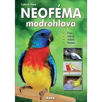 Neoféma modrohlavá (978-80-7322-185-0)