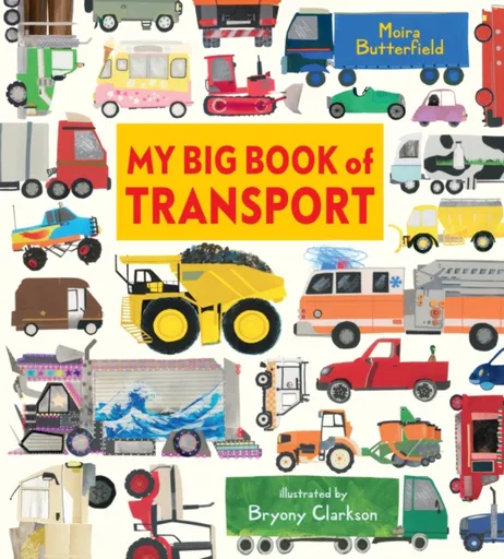 My Big Book of Transport - Butterfield Moira