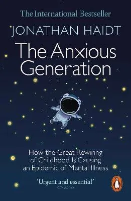 Anxious Generation - Jonathan Haidt