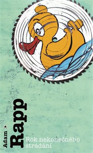 Rok nekonečného strádání (poškozená) - Adam Rapp