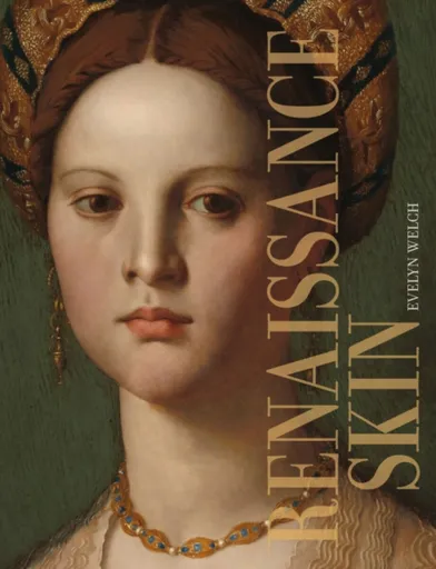 Renaissance Skin - Evelyn Welch