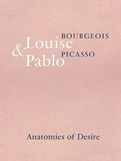 Louise Bourgeois & Pablo Picasso